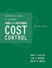 Instructor's Manual to Accompany Food and Beverage Cost Control, Third Edition