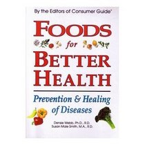 Foods for Better Health: Prevention and Healing of Diseases