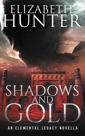 Shadows and Gold: An Elemental Legacy Novella (Volume 1)