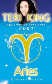 Teri King Astrological Horoscope 2001: Aries