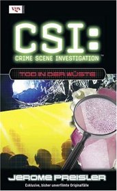 CSI Crime Scene Investigation. Tod in der W�ste