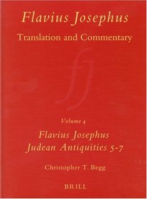 Flavius Josephus: Translation and Commentary Judean Antiquities, Books 5-7