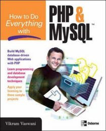 How to Do Everything with PHP and MySQL (How to Do Everything)