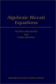 Algebraic Riccati Equations (Oxford Science Publications)