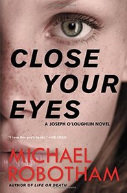 Close Your Eyes (Joseph O'Loughlin, Bk  8)