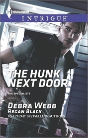 The Hunk Next Door (Specialists: Heroes Next Door, Bk 1) (Harlequin Intrigue, No 1528)