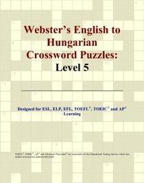 Webster's English to Hungarian Crossword Puzzles: Level 5