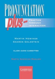 Pronunciation Plus: Practice Through Interaction, North American English Edition