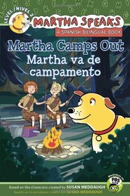 Martha Speaks: Martha Camps Out/Martha Habla: Martha va de campamento (Reader Bilingual Edition)