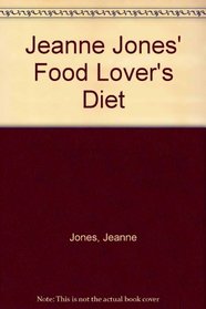 Jeanne Jones' Food Lover's Diet