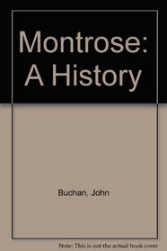 Montrose: A History