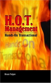 H.O.T. Management: Hands-On Transactional