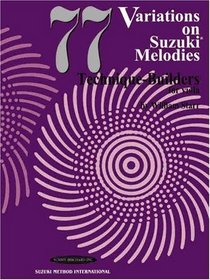 77 Variations on Suzuki Melodies for Viola