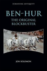 Ben-Hur: The Original Blockbuster (Screening Antiquity EUP)