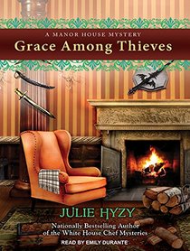 Grace Among Thieves (Manor House Mystery)