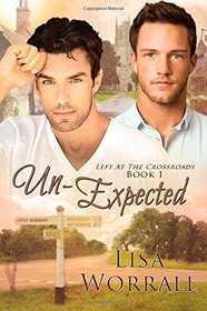 Un-Expected (Left at the Crossroads, Bk 1)