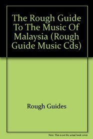 The Rough Guide to Malaysia CD (Rough Guide World Music CDs)