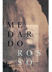Medardo Rosso (Art Catalogue)