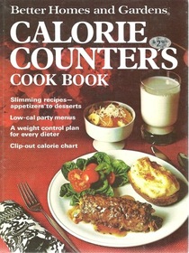 Better Homes & Gardens Calorie Counter's Cook Book