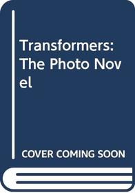 Transformers: The Photo Novel