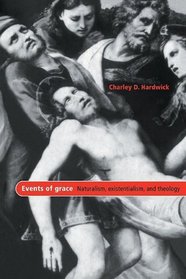 Events of Grace: Naturalism, Existentialism, and Theology