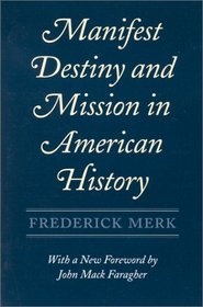 Manifest Destiny and Mission in American History