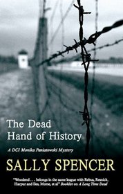 The Dead Hand of History (DCI Monika Paniatowski, Bk 1)