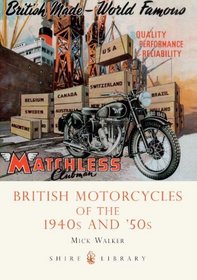 British Motorcycles of the 1940s and 50s (Shire Library)
