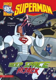 Deep Space Hijack (DC Super Heroes - Superman)