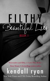 Filthy Beautiful Lies (Volume 1)