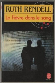 Le Fievre Dans Le Sang (Le Livre de Poche) (French Edition)