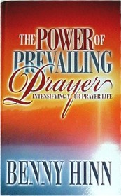 The Power of Prevailing Prayer