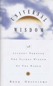 Universal Wisdom: A Journey Through the Sacred Wisdom of the World