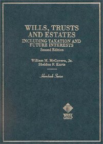 Wills, Trusts and Estates Including Taxation and Future Interests (2nd Edition) (Hornbook Series and Other Textbooks)