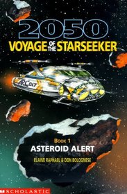 Asteroid Alert (2050 Voyage of the Starseeker)