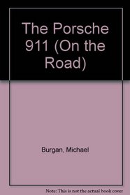 The Porsche 911 (On the Road)