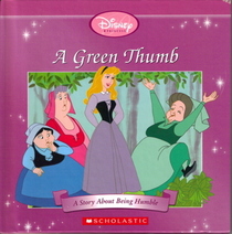 A Green Thumb: A Story About Being Humble (Disney Princess)