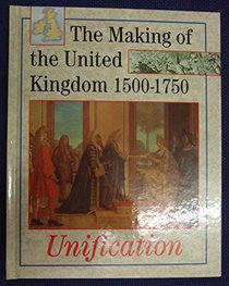 Unification (Making of the United Kingdom S.)