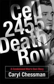 Cell 2455, Death Row: A Condemned Man's Own Story