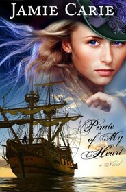 Pirate of My Heart: A Novel