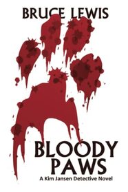 Bloody Paws (A Kim Jansen Detective Novel)