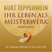 Ihr Leben als Meisterwerk. 2 CDs