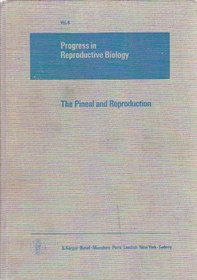 Pineal and Reproduction (Progress in reproductive biology)