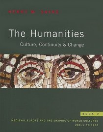 The Humanities: Culture, Continuity, and Change, Book 2 Reprint (Bk. 2)
