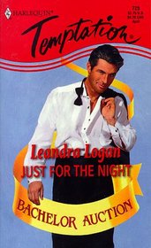 Just For The Night (Bachelor Auction) (Harlequin Temptation, No 725)