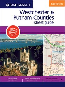 Rand Mcnally Westchester/putnam Co, New York (Rand McNally Westchester/Putnam Counties (New York) Street Guide)