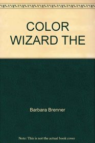 COLOR WIZARD, THE (Bank Street Ready-To-Read)