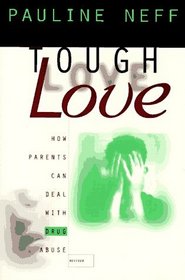 Tough Love: How Parents Can Deal With Drug Abuse