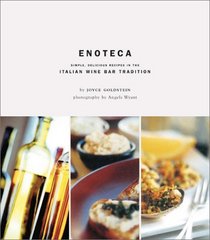 Enoteca: Simple, Delicious Recipes in the Italian Wine Bar Tradition