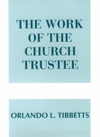 The Work of the Church Trustee (Work of the Church)